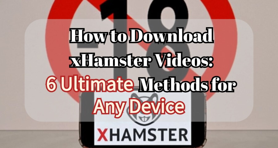 how to download xhamster videos