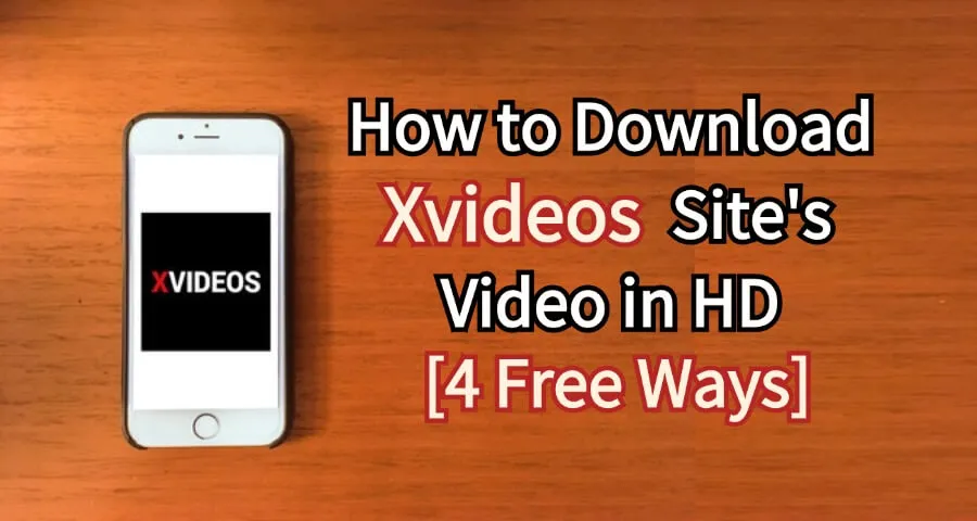 how to download xvideos site's video in HD